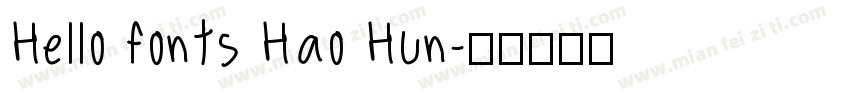 Hello fonts Hao Hun字体转换